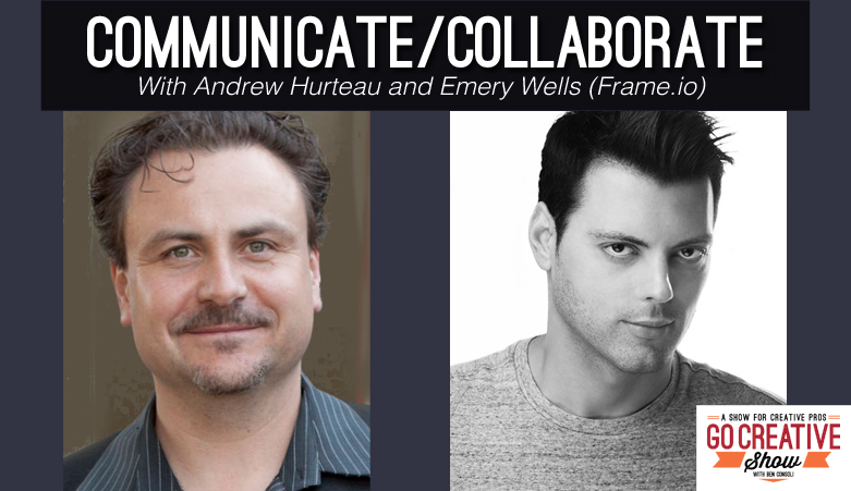 Communicate / Collaborate (with Emery Wells and Andrew Hurteau)