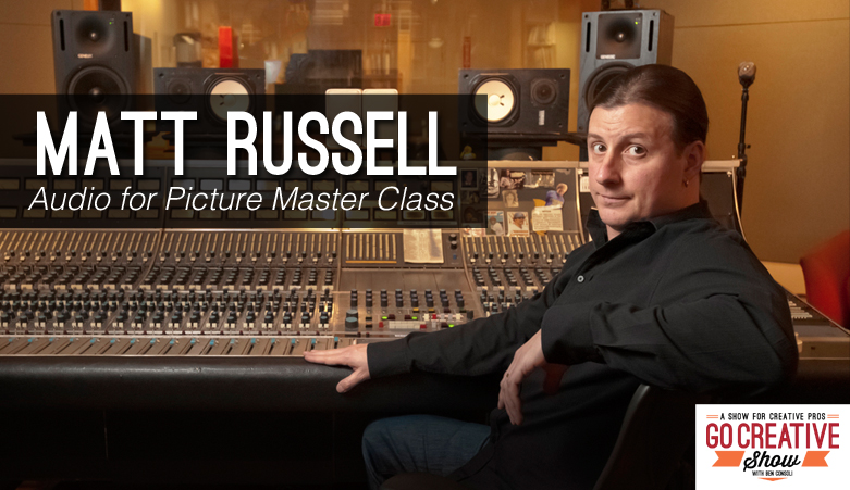 Audio Master Class (With Matt Russell)
