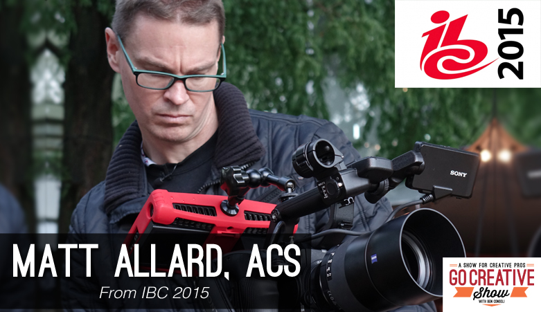 News from IBC 2015 with Matt Allard on Go Creative Show