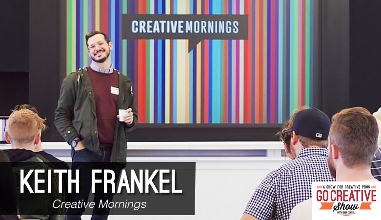 keith frankel from creative mornings