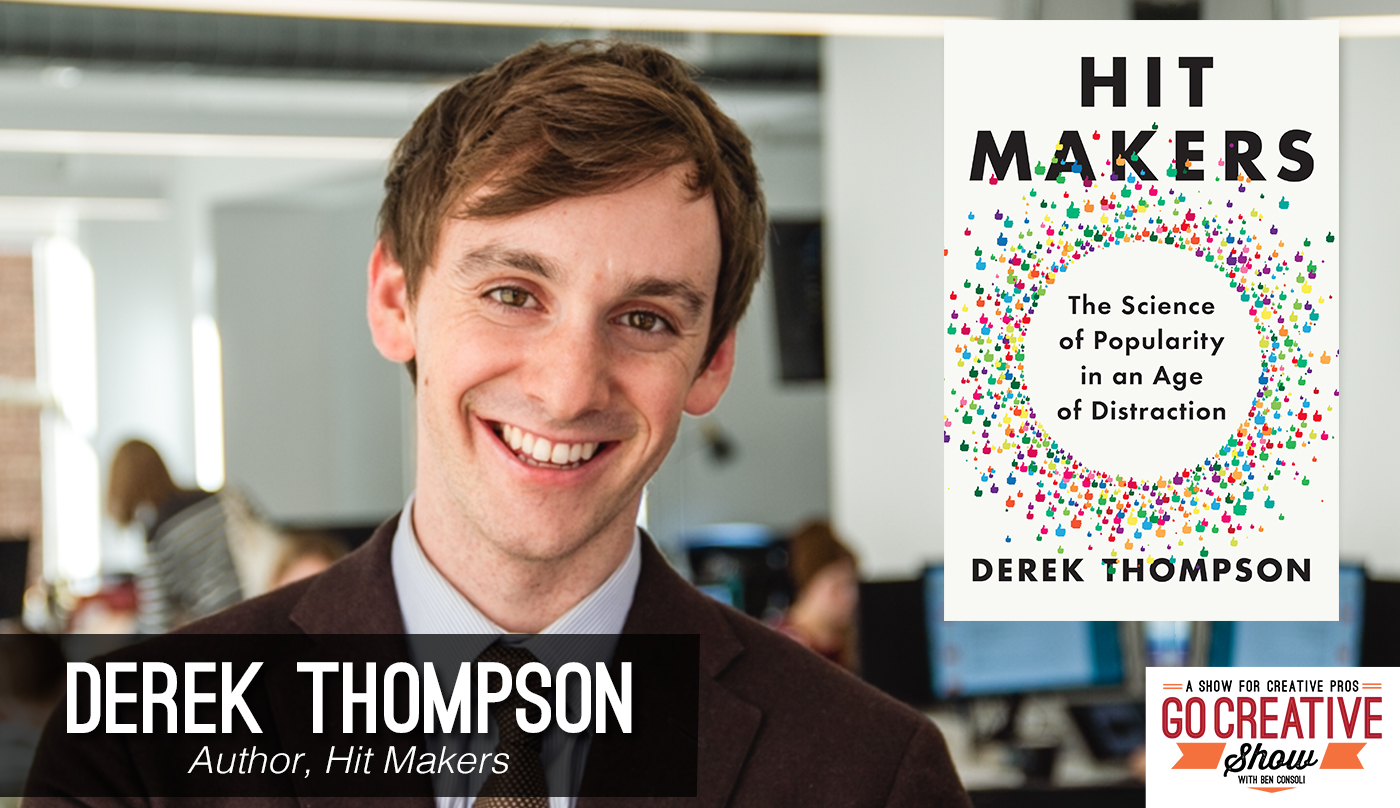 Author Derek Thompson on Go Creative Show Podcast with Ben Consoli