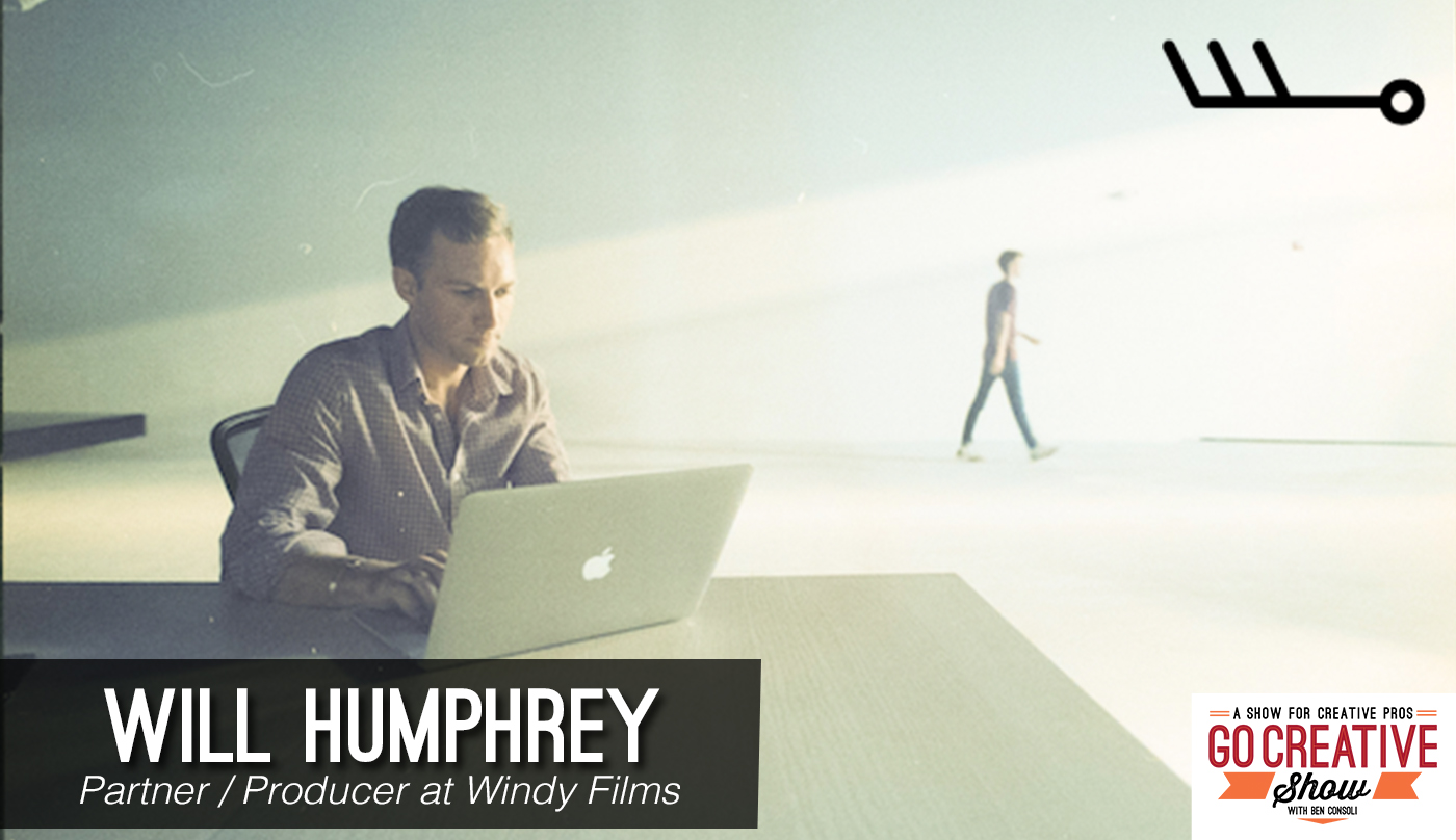 Will Humphrey joins Go Creative Show host and commercial director Ben Consoli to discuss how to become a better interviewer