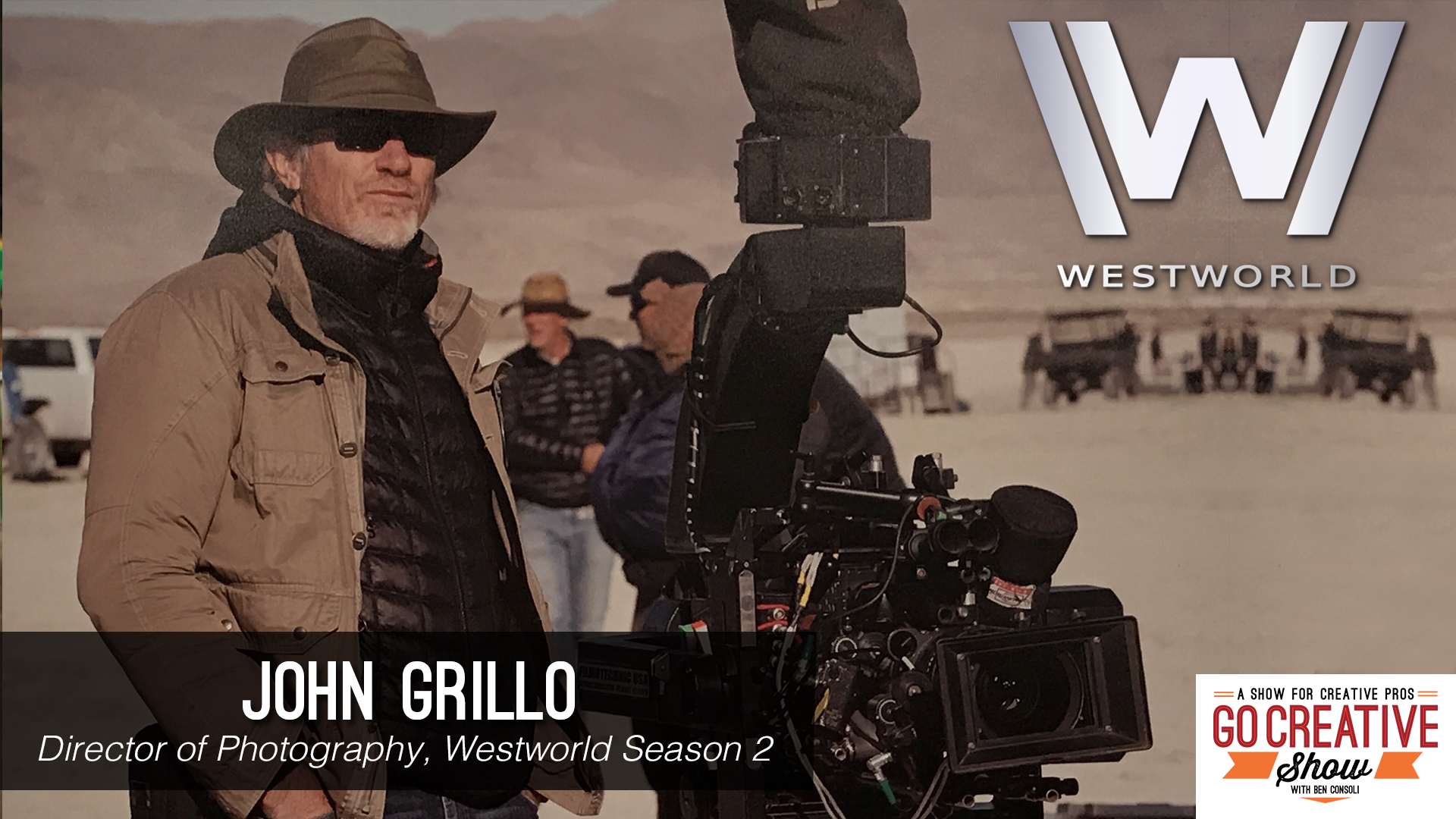 Director of Photography John Grillo on Go Creative Show with Ben Consoli